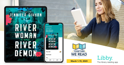 A tablet and a mobile phone with a book cover reading Jennifer Givhan River Woman River demon, a logo reading Together We Read March 1-15 and an image of a woman holding a tablet.