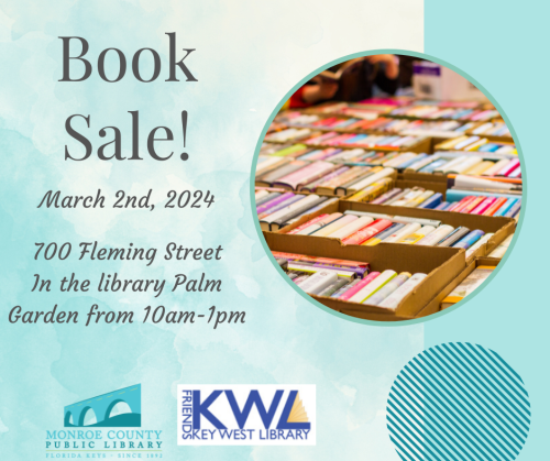 Friends of the Key West Library Book Sale on March 2 from 10am-1pm.
