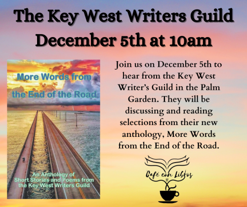 Café con Libros with the Key West Writers Guild on December 5 in the Key West Library's Palm Garden.
