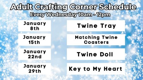 January Adult Crafting Corner Schedule every Wednesday at 10am at the Key West Library.